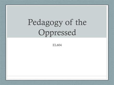  Pedagogy of the Oppressed: A Brushstroke Against the Canvas of Silence